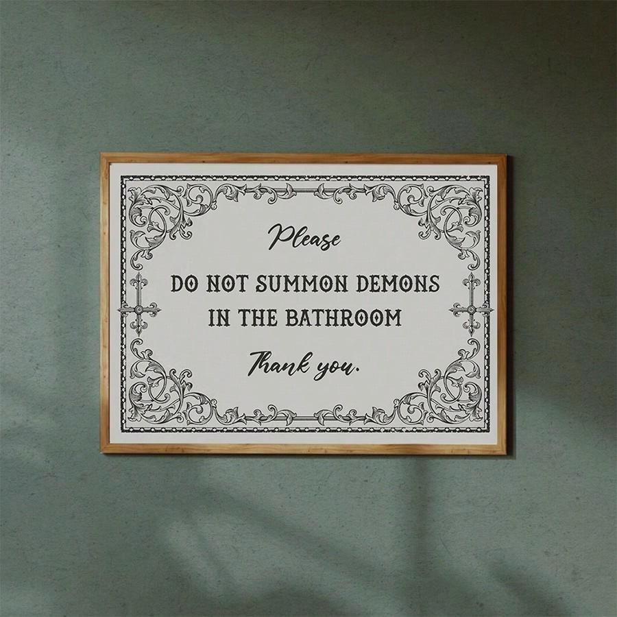 "Please Do Not Summon Demons In The Bathroom" Wall Art