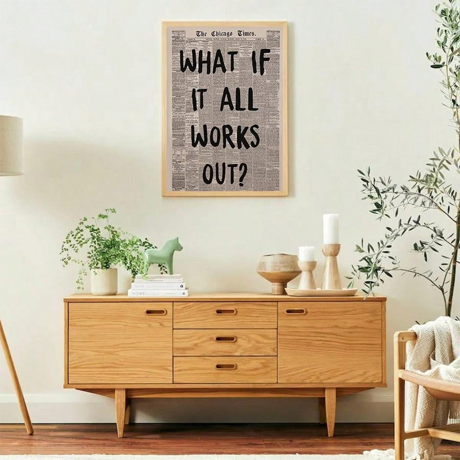 What If It All Works Out Poster, no frame