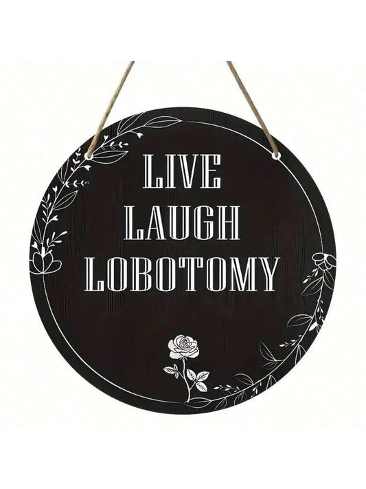 Funny Black Gothic Home Decor 'Live Laugh Love' Sign -  8*8in