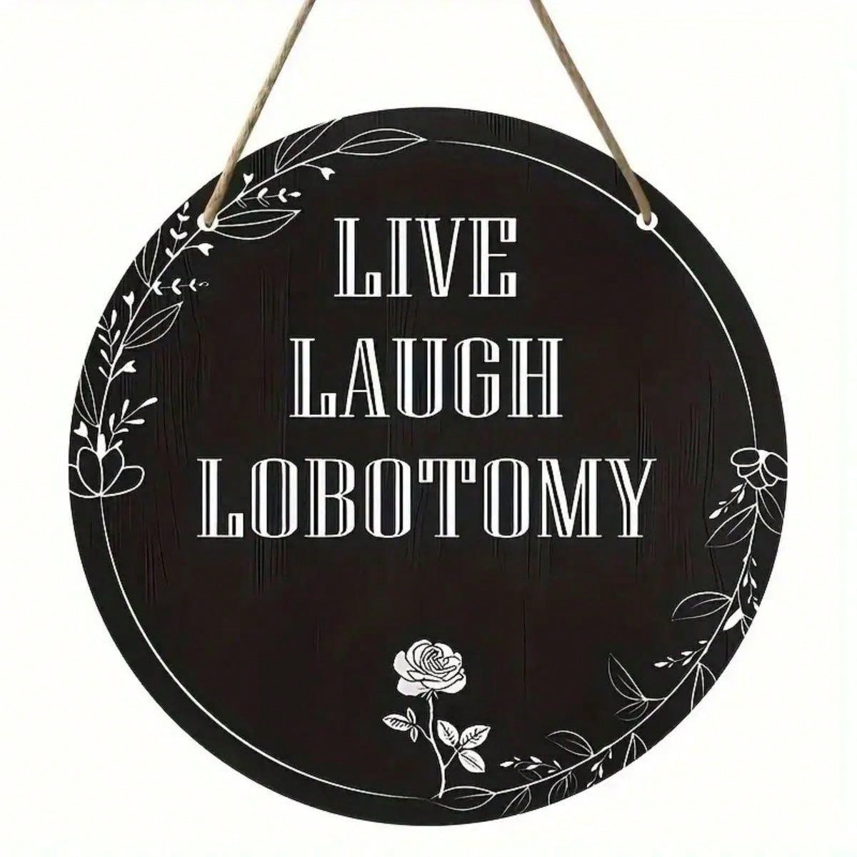 Funny Black Gothic Home Decor 'Live Laugh Love' Sign -  8*8in