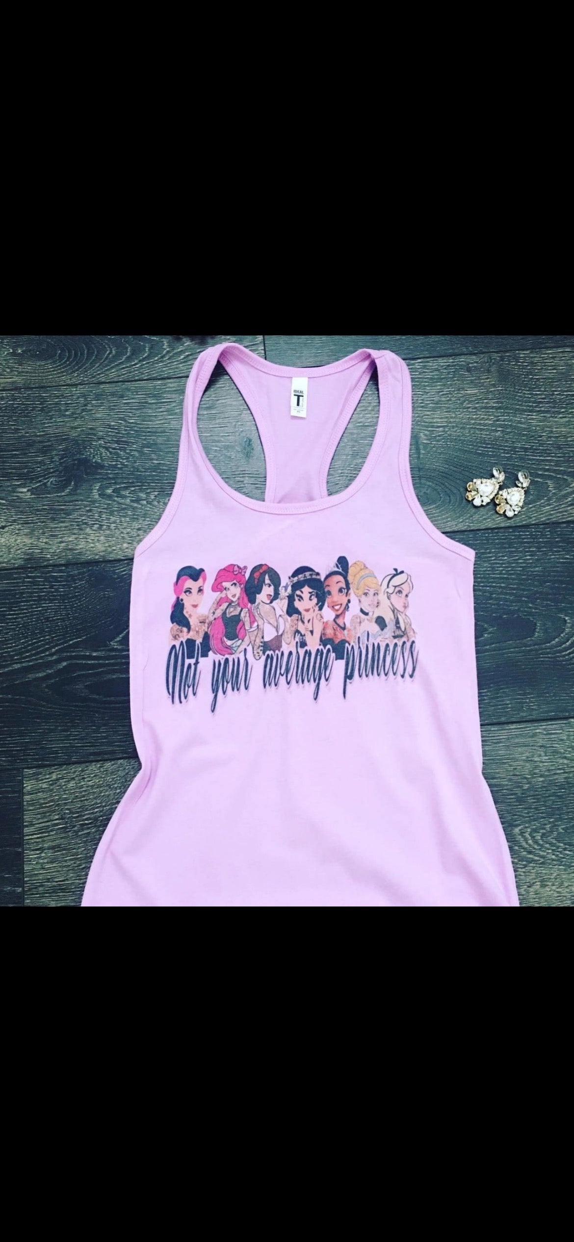 Not Your Average Princess Tank• Printed by Gothic Hippies