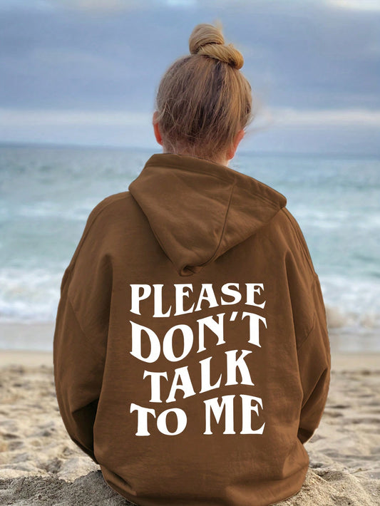 Please Don’t Talk To Me Graphic Thermal Lined Hoodie